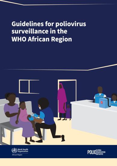 Guidelines for poliovirus surveillance in the WHO African Region